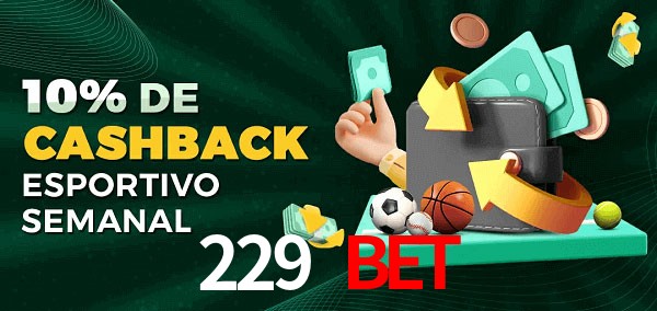10% de bônus de cashback na 229 bet