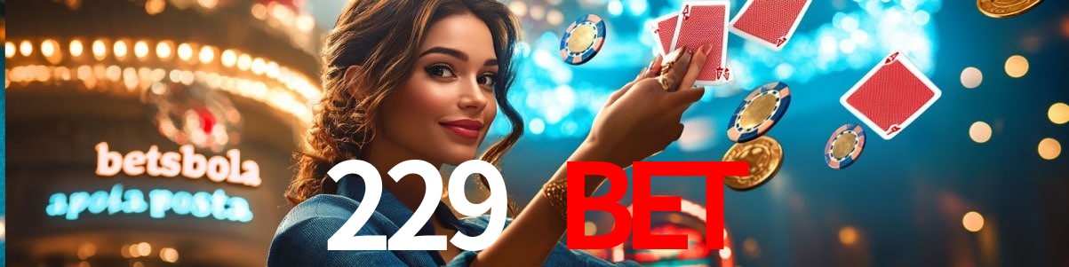 Quick Registration 229 bet